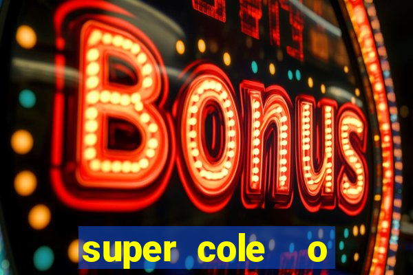 super cole  o 7784 jogos para pc download